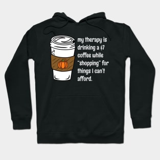 My Therapy Is Coffee And Shopping Funny Retail Hoodie